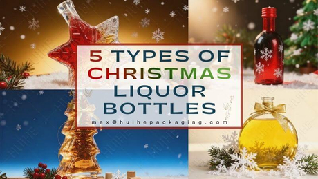 5 Types of Christmas Liquor Bottles.jpg