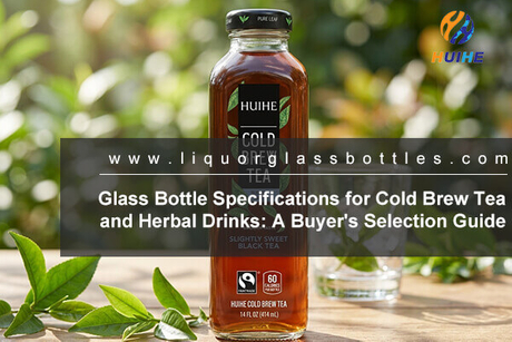 glass bottle specifications cold brew tea herbal drink selection guide.jpg